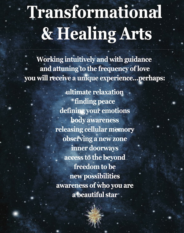 transformational & healing arts
working intuitively and with guidance
and attuning to the frequency of love
you will receive a unique experience